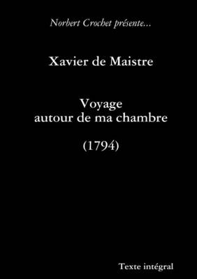 Book cover for Xavier De Maistre - Voyage Autour De Ma Chambre