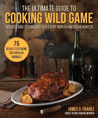 Book cover for The Ultimate Guide to Cooking Wild Game