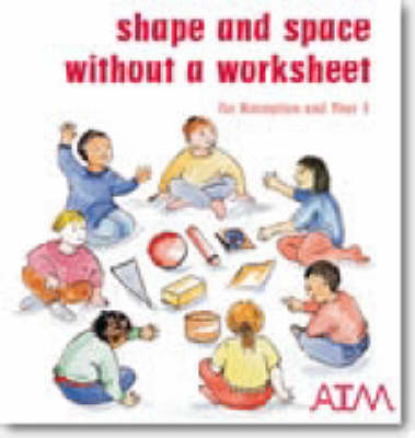 Book cover for Shape and Space without a Worksheet