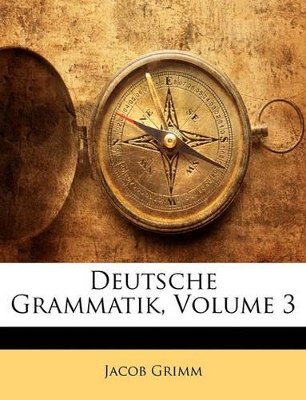 Book cover for Deutsche Grammatik, Volume 3