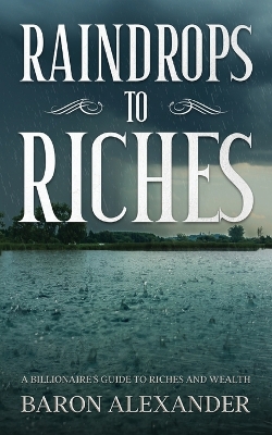 Book cover for Raindrops to Riches