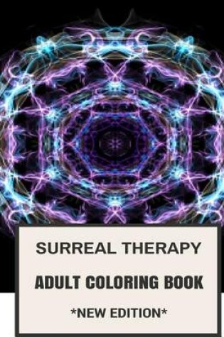 Cover of Surreal Therapy Adult Coloring Book