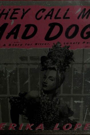 Cover of They Call ME Mad Dog!