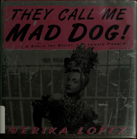 Book cover for They Call ME Mad Dog!