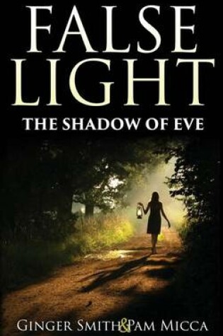 Cover of False Light The Shadow Of Eve