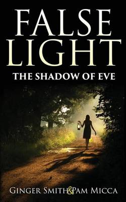 Book cover for False Light The Shadow Of Eve