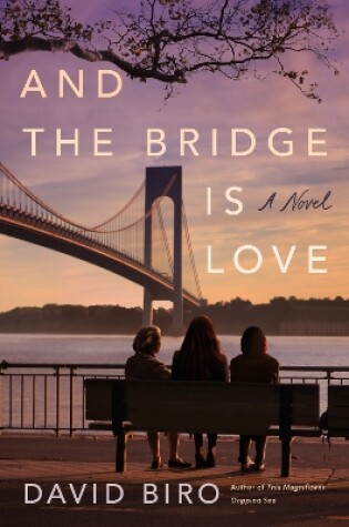 Cover of And the Bridge Is Love