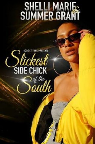 Cover of Slickest Side Chick of the South