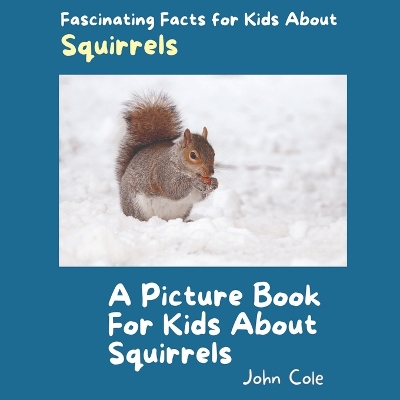 Book cover for A Picture Book for Kids About Squirrels