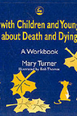 Cover of Talking with Children and Young People About Death and Dying