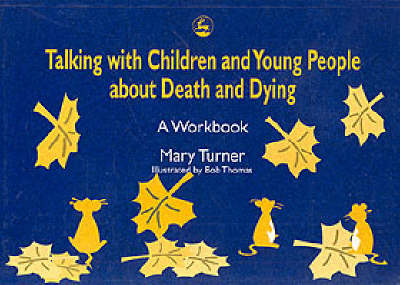 Book cover for Talking with Children and Young People About Death and Dying