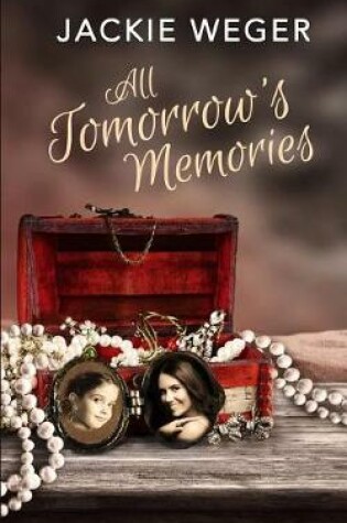 Cover of All Tomorrow's Memories