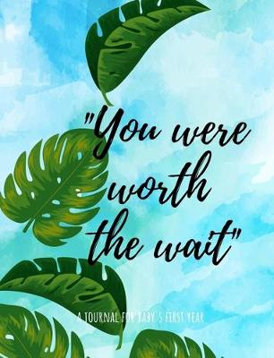 Book cover for "You were worth the wait"