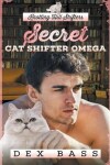 Book cover for Secret Cat Shifter Omega