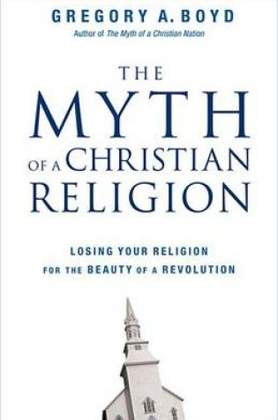 Cover of The Myth of a Christian Religion