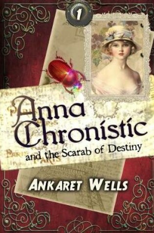 Cover of Anna Chronistic and the Scarab of Destiny