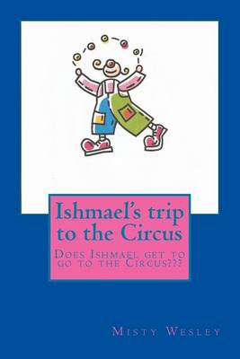 Book cover for Ishmael's trip to the Circus