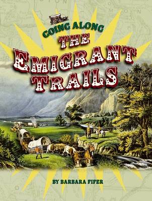 Book cover for Going Along the Emigrant Trails
