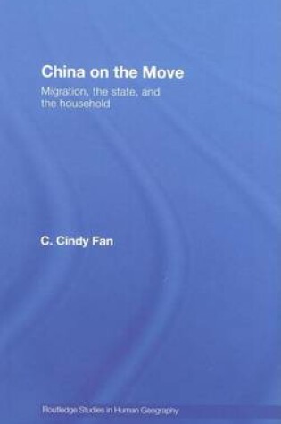 Cover of China on the Move: Migration, the State, and the Household