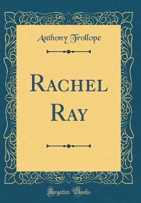 Book cover for Rachel Ray (Classic Reprint)