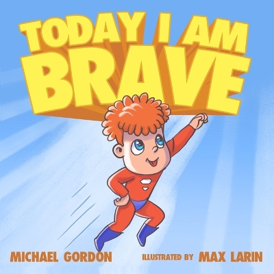 Book cover for Today I Am Brave