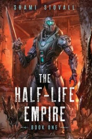 Cover of The Half-Life Empire