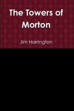 Cover of The Towers of Morton