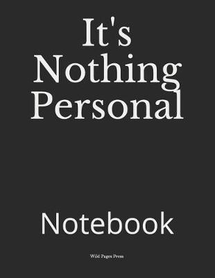 Book cover for It's Nothing Personal