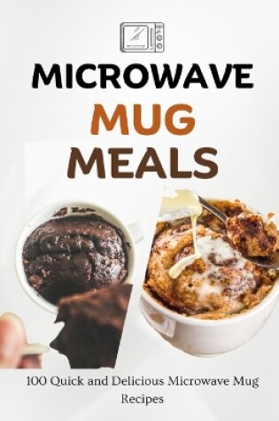 Cover of Microwave Mug Meals