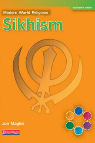 Cover of Modern World Religions: Sikhism Student Book Foundation