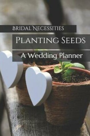 Cover of Planting Seeds