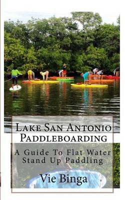 Book cover for Lake San Antonio Paddleboarding