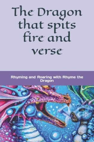 Cover of The Dragon that spits fire and verse