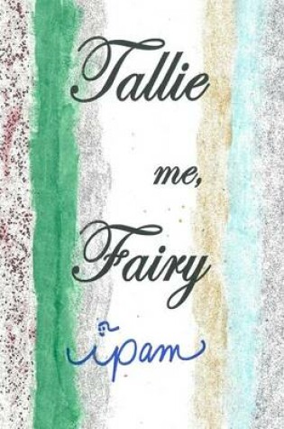 Cover of Tallie Me, Fairy