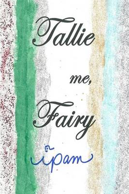 Book cover for Tallie Me, Fairy