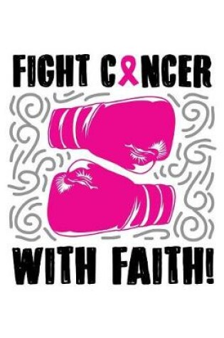 Cover of Fight Cancer with faith!