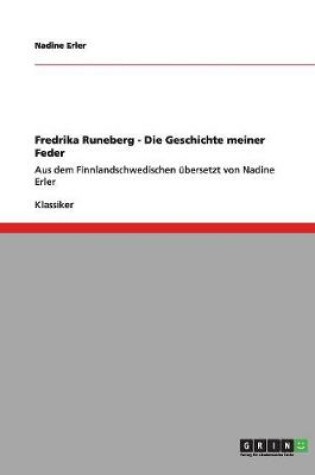 Cover of Fredrika Runeberg - Die Geschichte meiner Feder