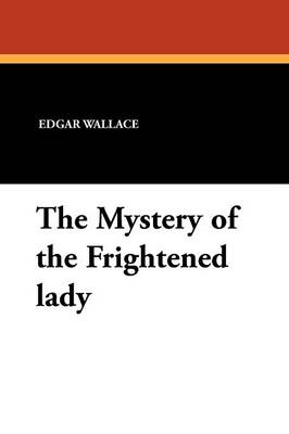 Book cover for The Mystery of the Frightened Lady