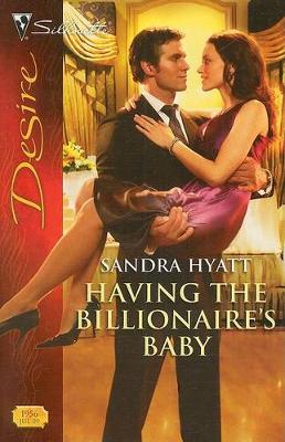 Book cover for Having the Billionaire's Baby