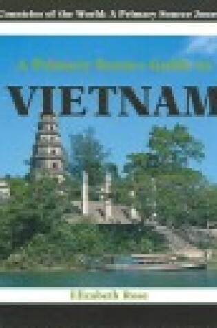 Cover of A Primary Source Guide to Vietnam