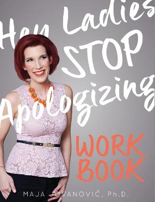 Book cover for Hey Ladies, Stop Apologizing