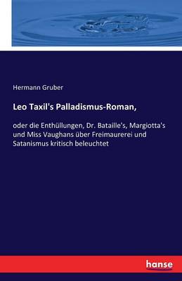 Book cover for Leo Taxil's Palladismus-Roman,