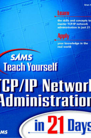 Cover of Sams Teach Yourself TCP/IP Network Administration in 21 Days