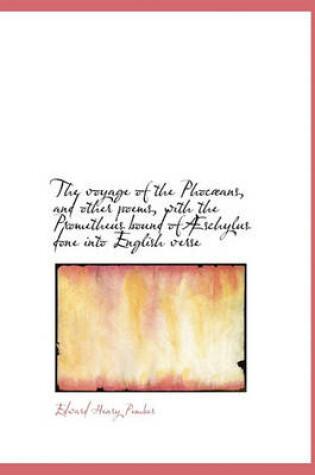 Cover of The Voyage of the Phoc ANS, and Other Poems, with the Prometheus Bound of Schylus Done Into English