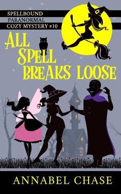 Book cover for All Spell Breaks Loose