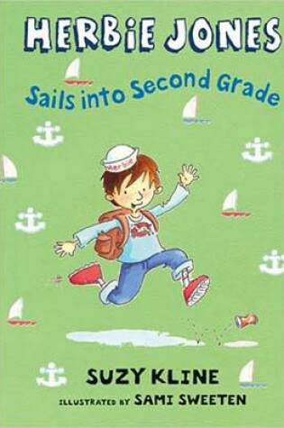 Cover of Herbie Jones Sails Into Second Grade