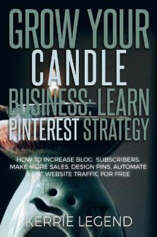 Cover of Grow Your Candle Making Business