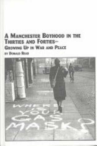 Cover of Manchester Boyhood in the Thirties and Forties