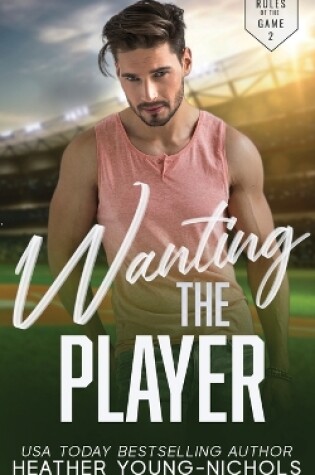 Cover of Wanting the Player