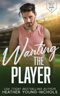 Book cover for Wanting the Player